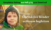 Überaktive Kinder achtsam begleiten - PDF Überaktive Kinder achtsam begleiten - PDF